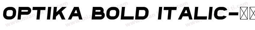 Optika Bold Italic字体转换